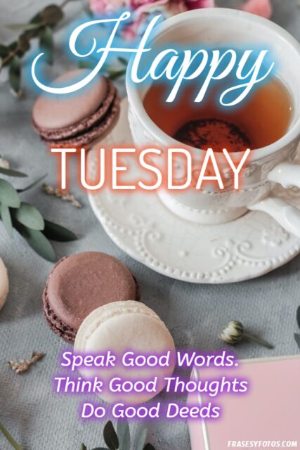 22 Happy Tuesday phrases positive images 13