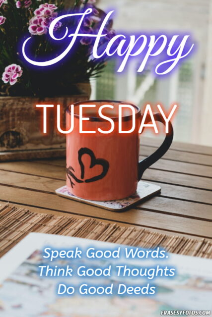 22 Happy Tuesday phrases positive images 15