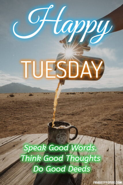 22 Happy Tuesday phrases positive images 9