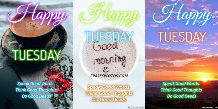 22 Happy Tuesday phrases positive images