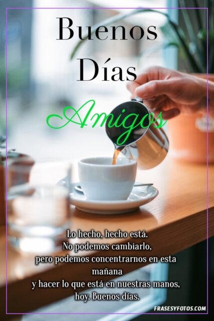 23 Buenos Dias Amigos imagenes con frases bonitas cafe flores paisajes acuarela 9
