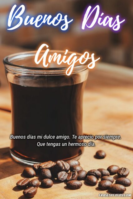 23 Saludos de Buenos Dias para nuestros Amigos Imagenes de Cafe desayuno 10