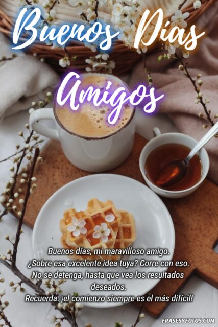 23 Saludos de Buenos Dias para nuestros Amigos Imagenes de Cafe desayuno 17