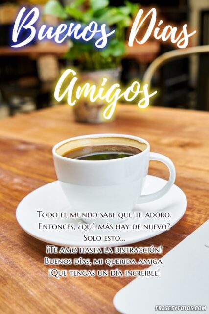 23 Saludos de Buenos Dias para nuestros Amigos Imagenes de Cafe desayuno 4