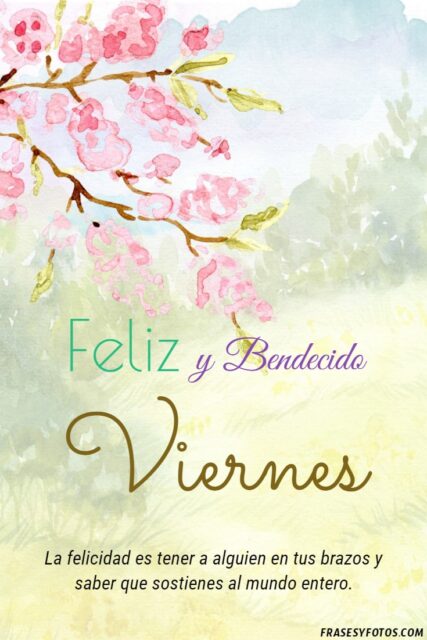 24 Feliz y bendecido Viernes Bellas imagenes en Acuarela con frases mensajes para saludar 11
