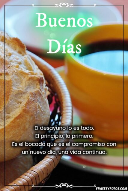 24 variadas imagenes con mensajes de Desayuno y Buenos Dias cafe y Frases 16