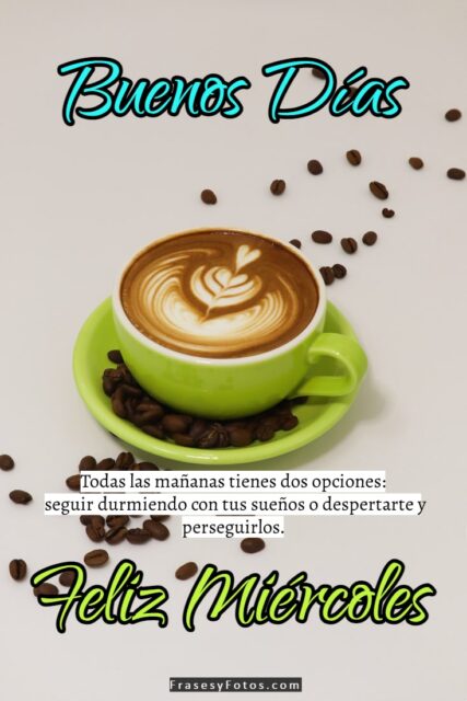 26 Feliz Miercoles con cafe imagenes Desayuno frases y saludos para redes sociales 18