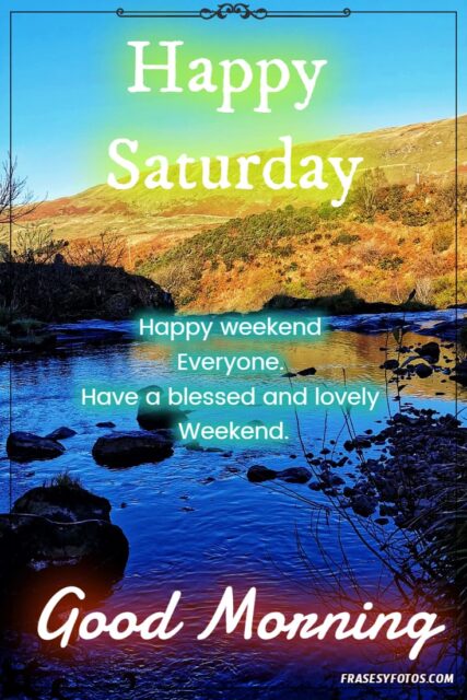 27 Happy Saturday Good morning pretty images and phrases 12