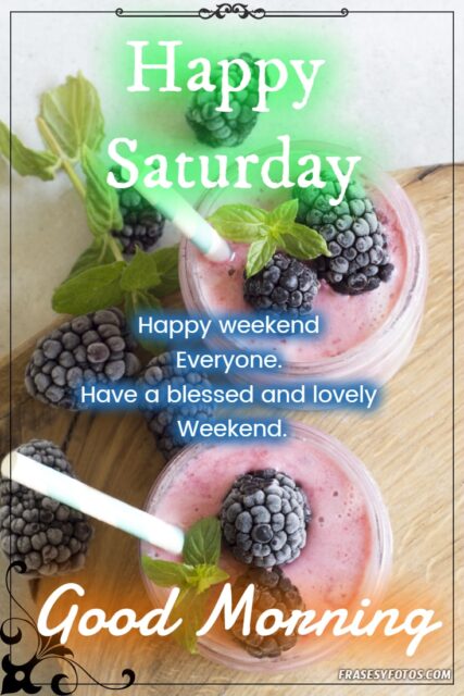 27 Happy Saturday Good morning pretty images and phrases 14