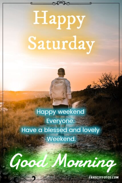 27 Happy Saturday Good morning pretty images and phrases 23
