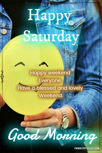 27 Happy Saturday Good morning pretty images and phrases 6