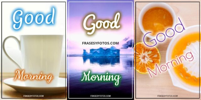 30+ Images Good Morning Phrases, desayuno y paisajes