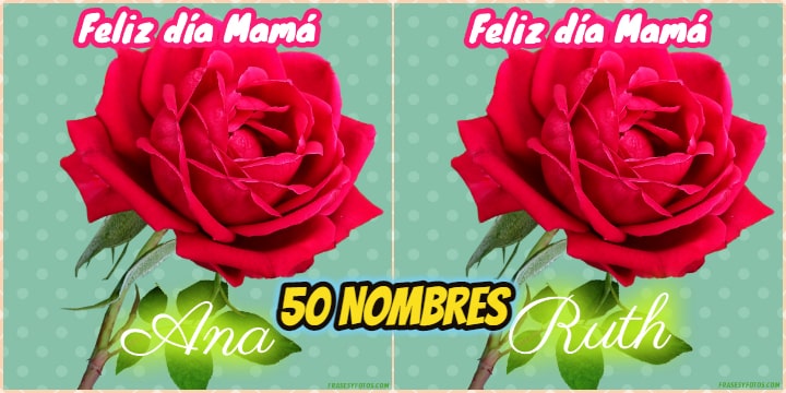 50 Feliz dia Mama con Nombres Rosa roja bonita para dedicar a tu Madre