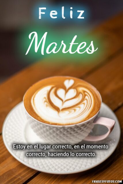 Cafe Desayuno Nuevo amanecer con 20 imagenes de Feliz Martes Frases positivas 1