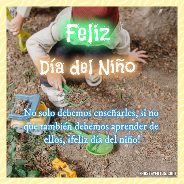 Feliz Dia del Nino 15 frases y fotos para felicitar a los mas pequenos imagenes bonitas 2