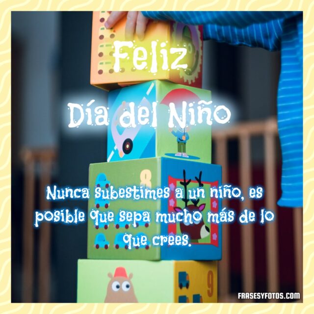 Feliz Dia del Nino 15 frases y fotos para felicitar a los mas pequenos imagenes bonitas 8