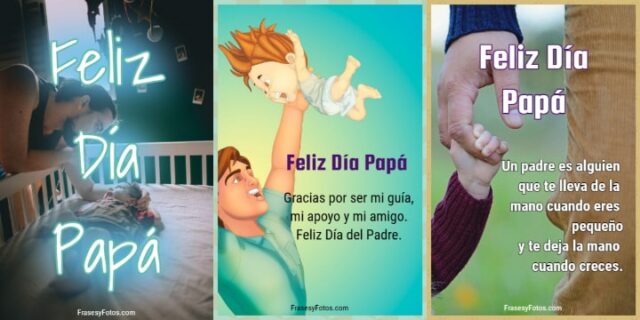 30+ Feliz Día Papá con saludos y dedicatorias, imágenes bonitas